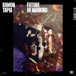 Ramon Tapia – Future of Mankind [DC245]